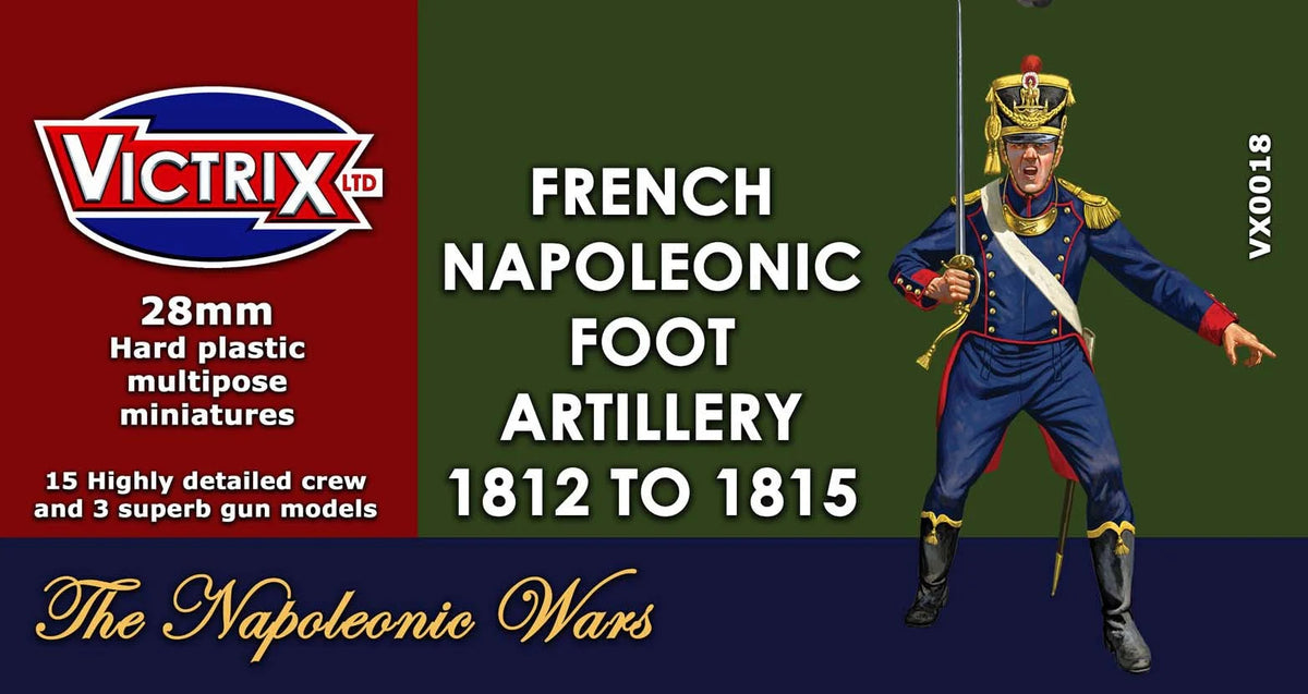 VICTRIX - Napoleonic French Artillery 1812 to 1815 VX0018