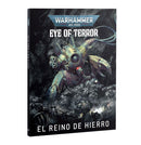 EYE OF TERROR: REIGN OF IRON (SPANISH)