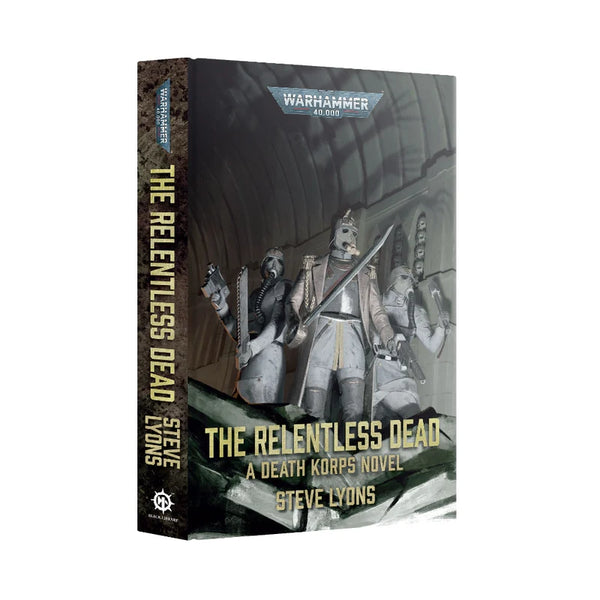 BOOK: THE RELENTLESS DEAD (ROYAL HARDBACK)