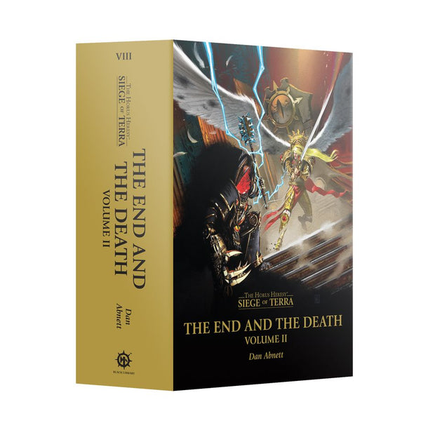THE END AND THE DEATH VOLUME II (HARDBACK) THE HORUS HERESY: SIEGE OF TERRA BOOK 8: PART 2