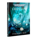 WARHAMMED 40k: CRUSADE. TYRANNIC WAR. INGLES
