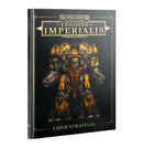 LEGIONS IMPERIALIS: LIBER STRATEGIA