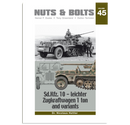 NUTS & BOLTS. Volume 45: Sd.Kfz. 10-leichter Zugkraftwagen 1 ton and variants