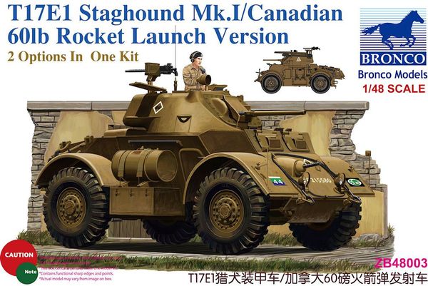 Bronco 1/48 T17E1 Staghound MK.1 / Canadien 60lb
