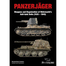 PANZERJAGER (Weapons and Organization of Wermacht´s Anti Tank units (1935-1945)