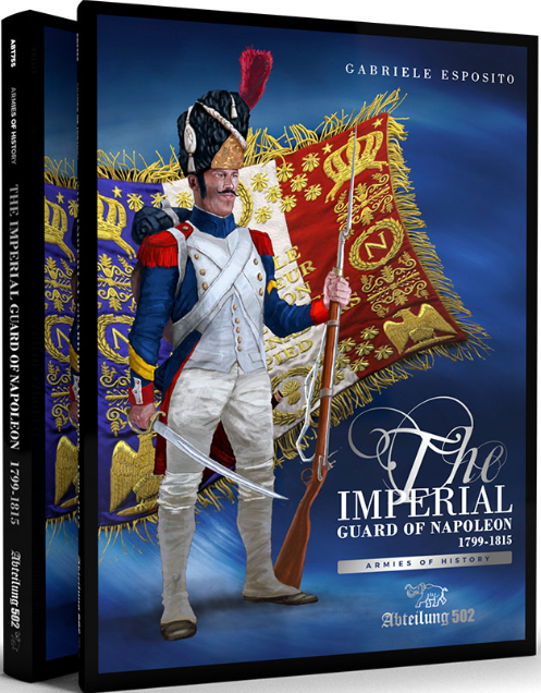 IMPERIAL GUARD OF NAPOLEON 1799-1815