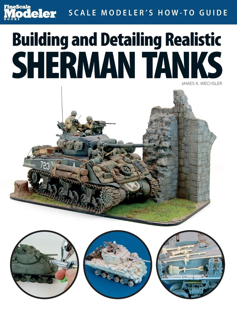 Building and Detailing Realistic Sherman Tanks